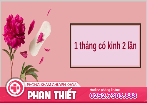 1 tháng có kinh 2 lần - Dấu hiệu bệnh lý nguy hiểm chớ chủ quan