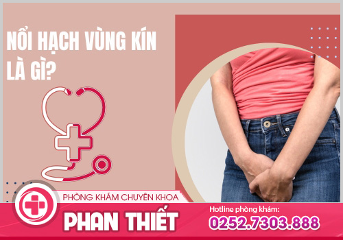 Những vấn đề liên quan đến tình trạng nổi hạch ở vùng kín